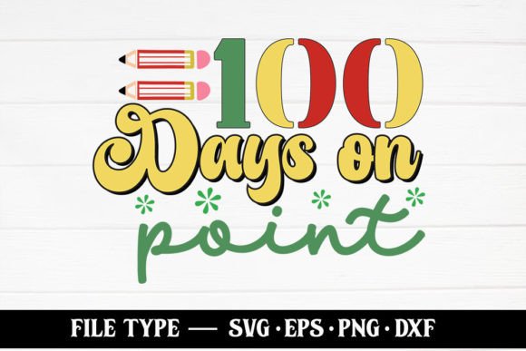 100 Days on Point – 100 Days of School Graphics for Content Creators