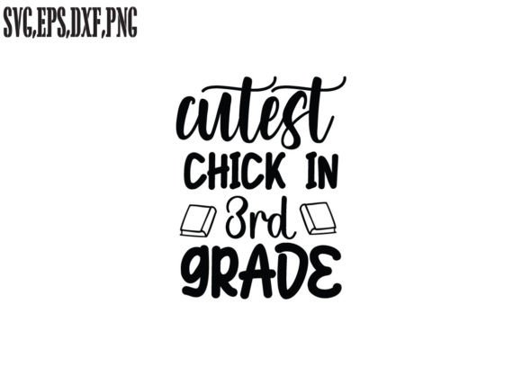 Cutest Chick in 3rd Grade SVG: A Graphic Design Asset for Crafts and School Themes