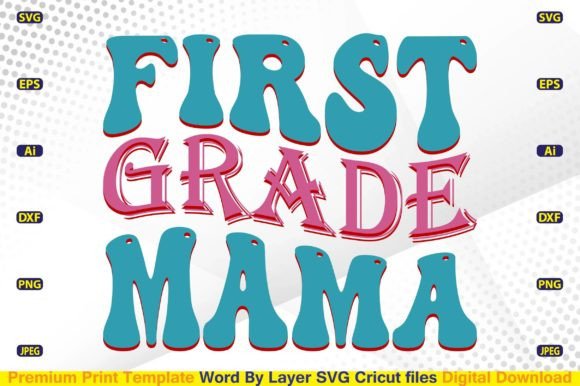 First-grade Mama SVG: A Versatile Graphic Design Asset for Crafts and Branding