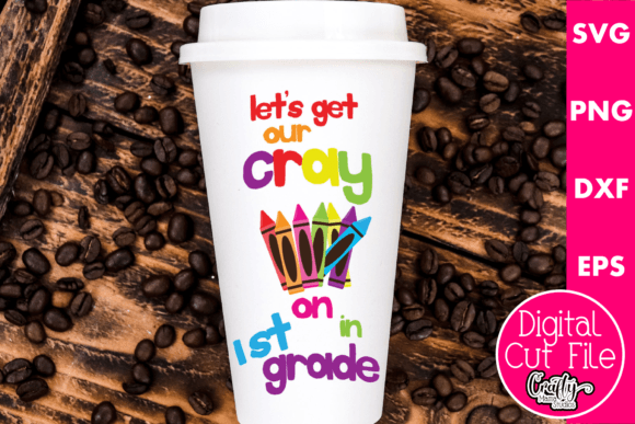 Let's Get Our Crayon in First Grade: A Playful Graphic Design Asset for Crafts and Local Brands