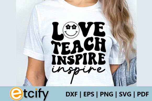 Love Teach Inspire Retro SVG: A Nostalgic Graphic Design Asset for Crafts and Creative Projects