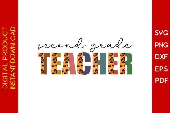 Second Grade Teacher Leopard SVG PNG: A Versatile Graphic for Crafts and Creative Projects