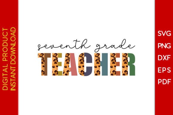 Seventh Grade Teacher Leopard SVG PNG for Crafts and Graphics