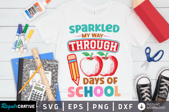 Sparkled My Way Through 100 Days School Graphics for Crafts
