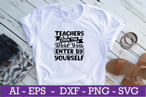Teachers Open the Door You Enter SVG Review