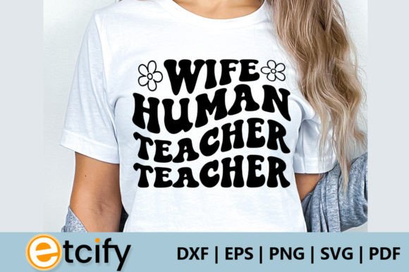 Wife Human Teacher Retro SVG for Crafts and Graphics